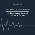 Death Without Dignity? (eBook, ePUB)