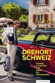 Drehort Schweiz (eBook, ePUB)