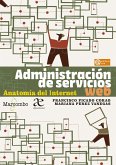Administración de servicios web. Anatomía del Internet (eBook, ePUB)
