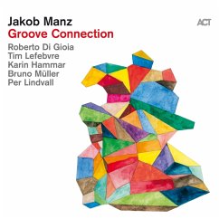 Groove Connection (Digipak) - Manz,Jakob