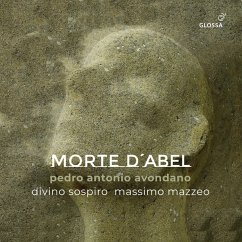 La Morte D'Abel (Oratorium) - Mineccia/Mazzeo/Divino Sospiro