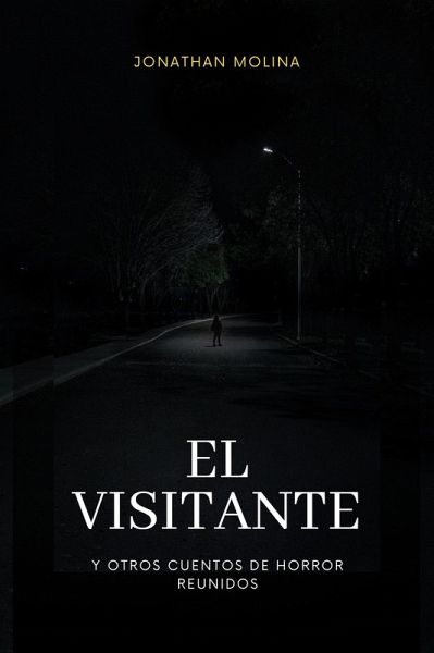 El visitante y otros cuentos de horror reunidos (eBook, ePUB)
