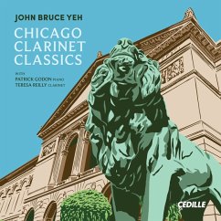 Chicago Clarinet Classics - Yeh,John Bruce/Godon,Patrick/Reilly,Teresa