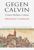 Gegen Calvin; Contra libellum Calvini (eBook, PDF)