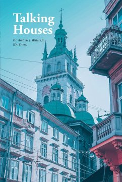Talking Houses (eBook, ePUB) - Waters (Drew), Andrew J.