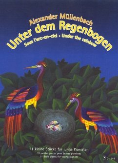 Unter dem Regenbogen 11 kleine Stücke für junge Pianisten