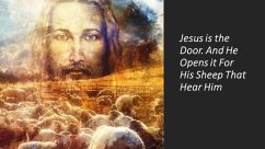 Jesus is the Door. And He Opens it For His Sheep That Hear Him (eBook, ePUB) - Davalos, Fernando