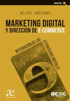 Marketing digital y dirección de e-commerce (eBook, PDF) - Solé, Mel; Campo, Jordi