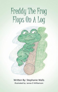 Freddy The Frog Flops On A Log (eBook, ePUB)