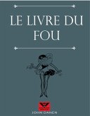 Le livre du fou (eBook, ePUB) Le livre du fou (eBook, ePUB)