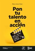 Pon tu talento en acción (eBook, PDF)