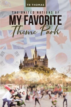 The United Nations of My Favorite Theme Park (eBook, ePUB)