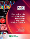 Ecocardiografía en Cardiopatías Congénitas y Adquiridas del Feto al Adulto (eBook, ePUB)