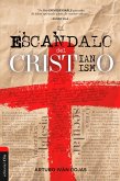 El escándalo del cristianismo (eBook, ePUB)