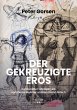 Der gekreuzigte Eros (eBook, PDF) - Bild 1