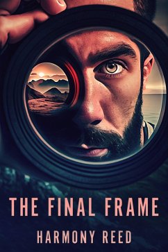 The Final Frame (eBook, ePUB) - Reed, Harmony