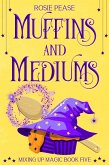 Muffins and Mediums (Mixing Up Magic, #5) (eBook, ePUB)