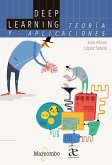 Deep Learning: teoría y aplicaciones (eBook, ePUB) Deep Learning: teoría y aplicaciones (eBook, ePUB)