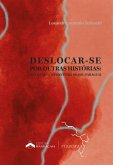 Deslocar-se por outras histórias (eBook, ePUB) Deslocar-se por outras histórias (eBook, ePUB)