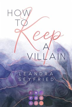 How to Keep a Villain (Chicago Love 2) - Seyfried, Leandra