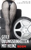 Geile Übungseinheiten mit Heinz (BDSM) (eBook, ePUB)