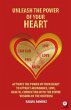 Unleash The Power Of Your Heart (eBook,... - Bild 1