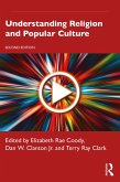 Understanding Religion and Popular Culture (eBook, ePUB)