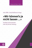 »Wir können's ja nicht lassen …« (eBook, PDF)