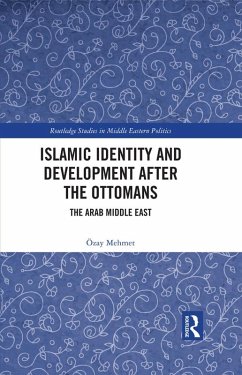 Islamic Identity and Development after the Ottomans (eBook, PDF) - Mehmet, Özay