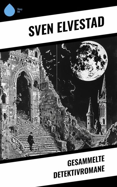 Gesammelte Detektivromane (eBook, ePUB)