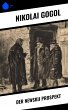 Der Newskij Prospekt (eBook, ePUB) - Bild 1