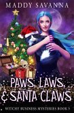 Paws, Laws, & Santa Claws (Witchy Business Mysteries, #3) (eBook, ePUB)
