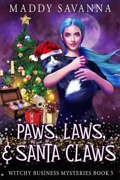 Paws, Laws, & Santa Claws (Witchy Business Mysteries, #3) (eBook, ePUB) - Savanna, Maddy