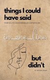 Things I Could Have Said in One Line But Didn't (eBook, ePUB)