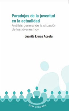 Cover Paradojas de la juventud en la actualidad Análisis general de la situación de los jóvenes hoy (eBook, ePUB)