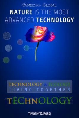 Symbiosis Global - Nature Is the Most Advanced Technology: Technology & Ecology (eBook, ePUB)