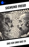 Das Ich und das Es (eBook, ePUB) Das Ich und das Es (eBook, ePUB)