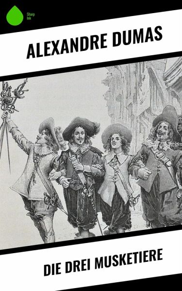 Die drei Musketiere (eBook, ePUB)