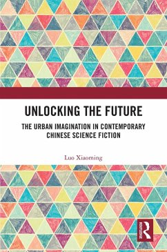 Unlocking the Future (eBook, PDF) - Xiaoming, Luo