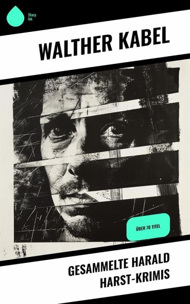 Gesammelte Harald Harst-Krimis (eBook, ePUB)