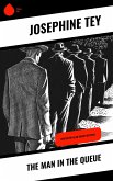 The Man in the Queue (eBook, ePUB) The Man in the Queue (eBook, ePUB)