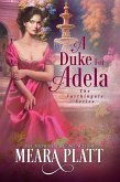A Duke for Adela (The Farthingale Series, #8) (eBook, ePUB)