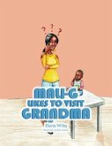 Mali-G Likes to Visit Grandma (eBook, ePUB)