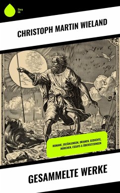 Gesammelte Werke (eBook, ePUB) - Wieland, Christoph Martin