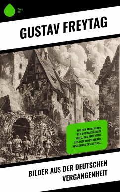 Bilder aus der deutschen Vergangenheit (eBook, ePUB) - Freytag, Gustav