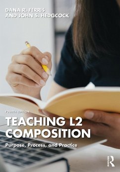 Teaching L2 Composition (eBook, PDF) - Ferris, Dana R.; Hedgcock, John S.