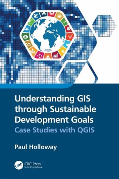 Understanding GIS through Sustainable Development Goals (eBook, ePUB) - Holloway, Paul
