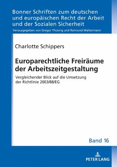 Europarechtliche Freiräume der Arbeitszeitgestaltung - Schippers, Charlotte