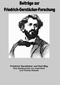 Friedrich Gerstäcker und Karl May - Ostwald, Thomas