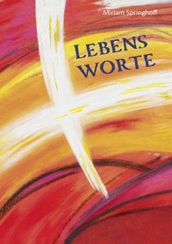 Lebensworte - Springhoff, Miriam